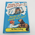 Vintage Maybe You Should Fly a Jet! 1980, Hardcover Dr. Seuss Theo LeSieg - Image 1